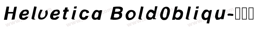 Helvetica Bold0bliqu字体转换